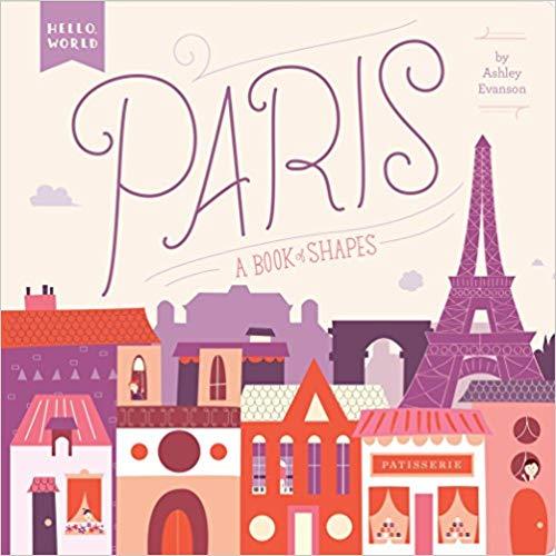 Paris: A Book of Shapes-Board Book