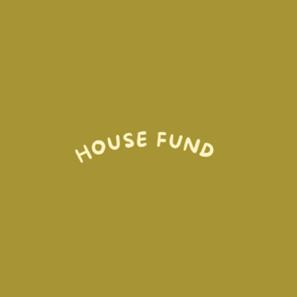 House Fund