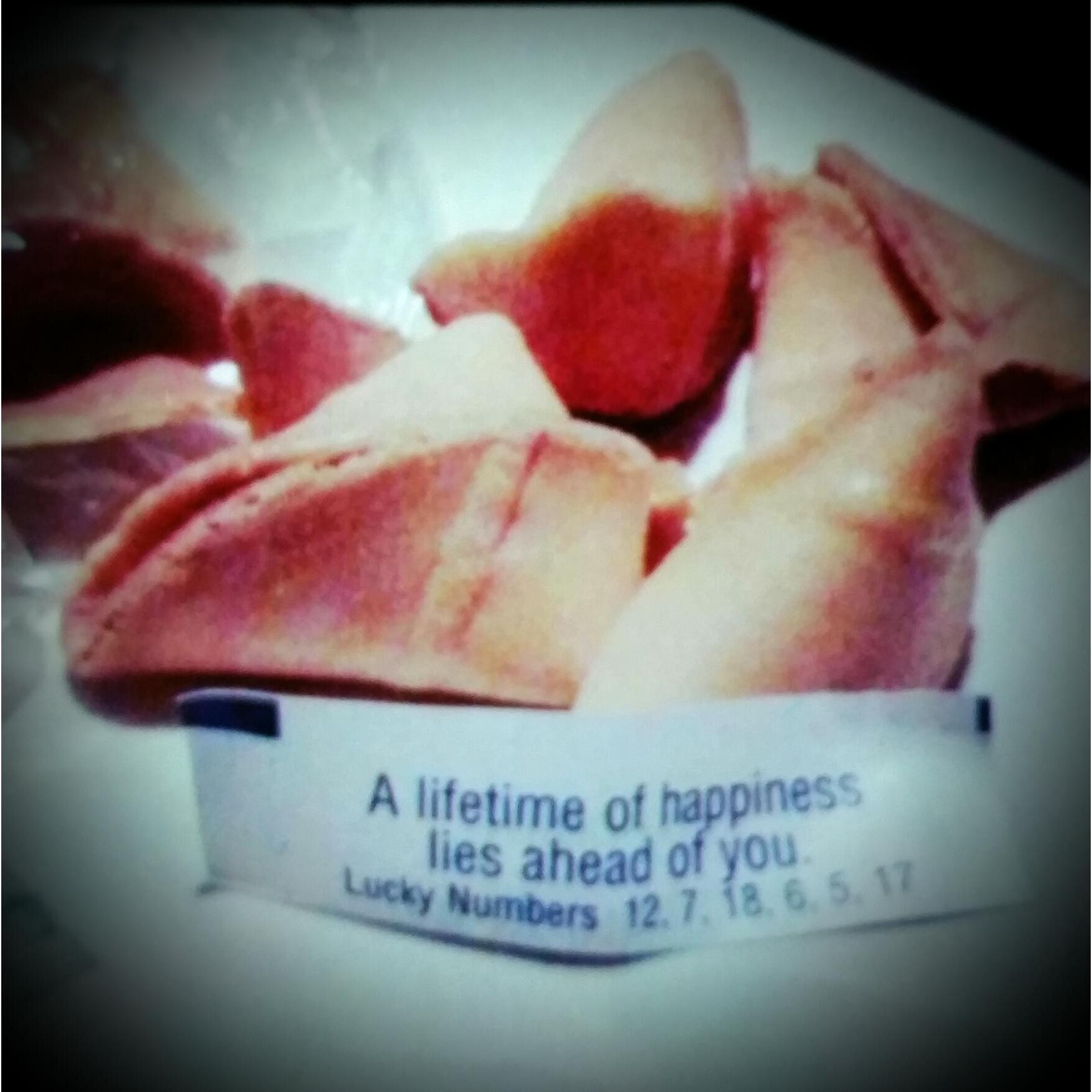 This was our fortune cookie we opened together on maybe our 2nd or 3rd date. Now here we are 6 years later getting married!