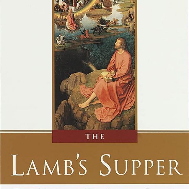 The Lamb's Supper: The Mass as Heaven on Earth