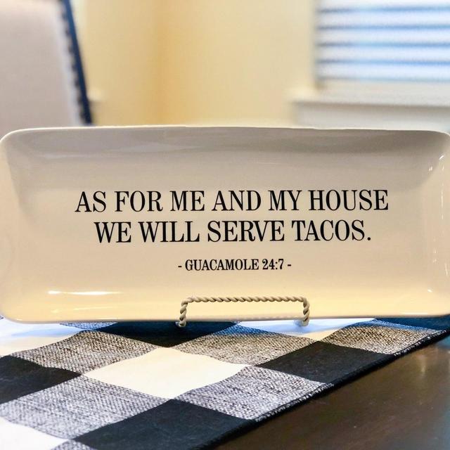 As For Me and My House We Will Serve Tacos...