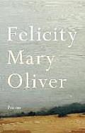 Felicity: Poems