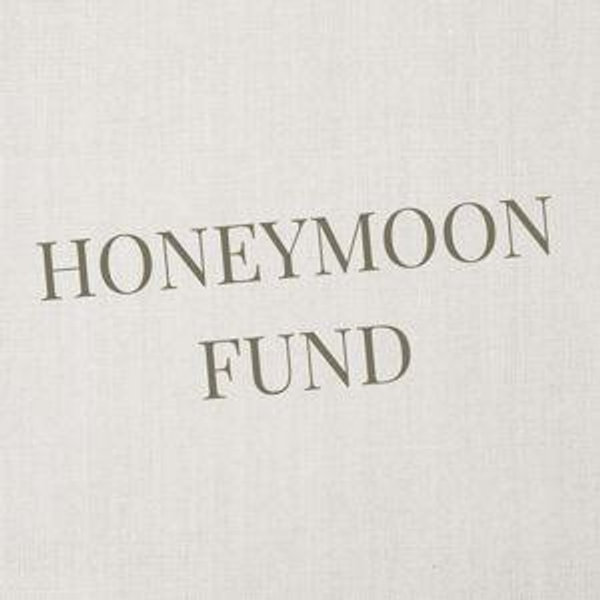 Honeymoon Fund