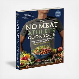 The No Meat Athlete Cookbook