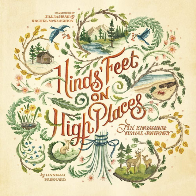 Hinds' Feet on High Places: An Engaging Visual Journey (Visual Journey Series) [Spiral-bound] Hannah Hurnard; Jill De Haan and Rachel McNaughton
