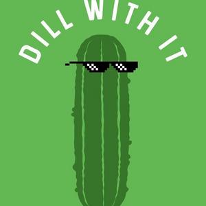 Poster Foundry - Dill With It Pickle Funny Poster 12x18