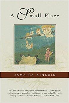 Jamaica Kincaid - A Small Place