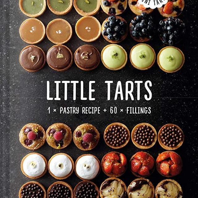 Little Tarts: 1 X Pastry Recipe + 60 X Fillings