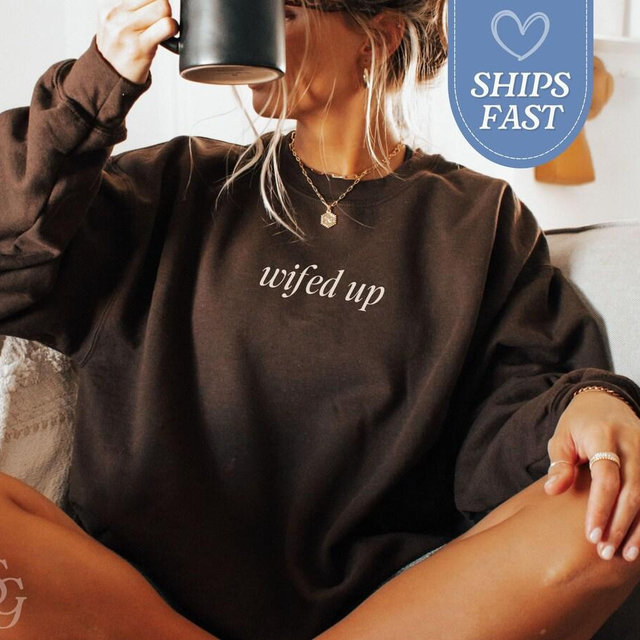Wifed Up Sweatshirt, Gift for New Bride, Honeymoon Tshirt - T-shirts and Sweatshirts Available - SGT2601