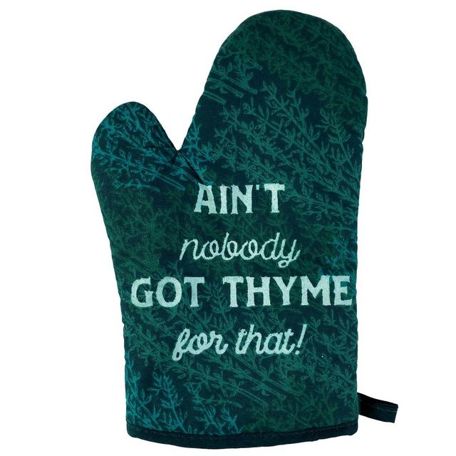 Ain't Nobody Got Thyme for That Oven Mitt Funny Saying Quote Cooking Spice Kitchen Glove - Crazy Dog Bakeware For Foodies Thyme Oven Mitt