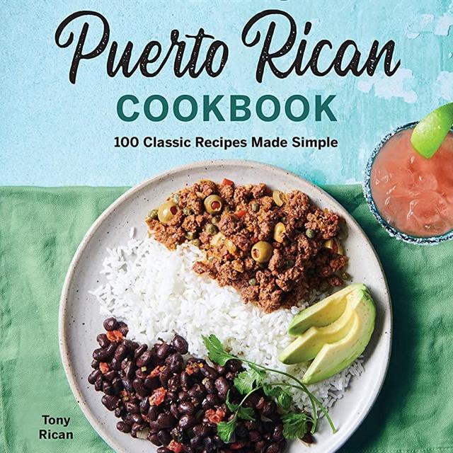 The Easy Puerto Rican Cookbook: 100 Classic Recipes Made Simple