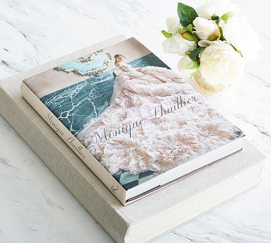 Monique Lhuillier: Dreaming Of Fashion And Glamour Coffee Table Book