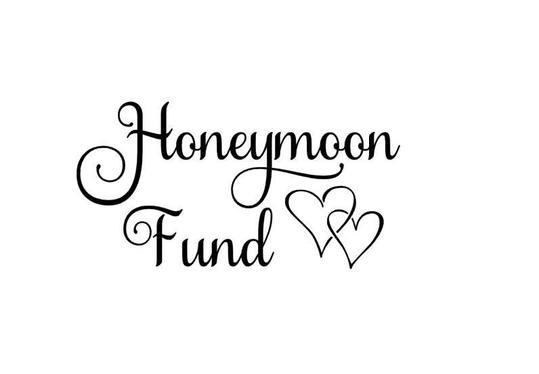 Our Honeymoon Fund