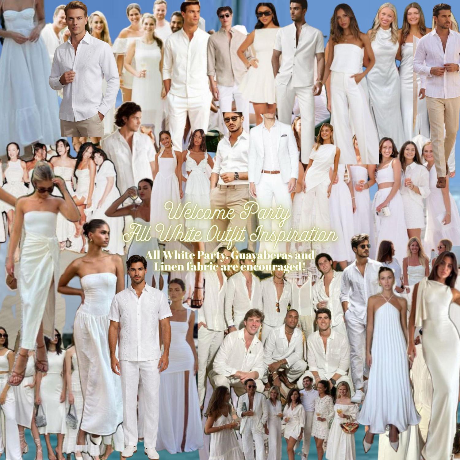 Welcome Party Attire: All White Party. Guayaberas and linen fabric are encouraged!