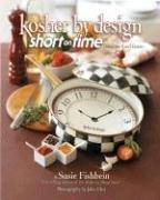 Kosher by Design Short on Time: Fabulous Food Faster