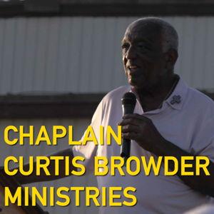 Chaplain Curtis Browder Ministries