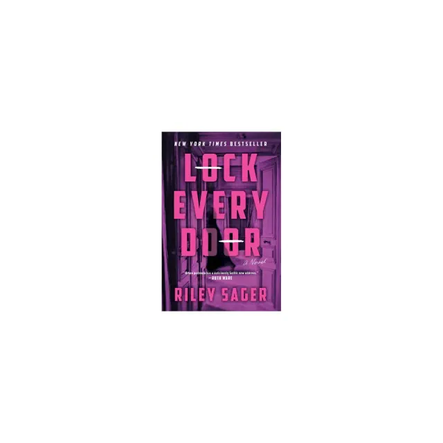 Lock Every Door - by Riley Sager