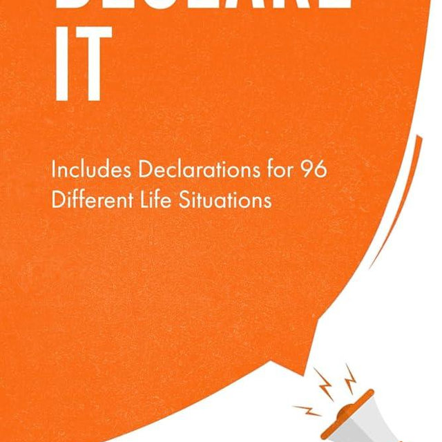 Declare It: Includes Declarations for 96 Different Life Situations