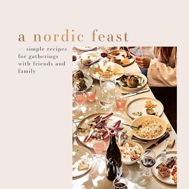 A Nordic Feast: Simple Recipes for Gatherings with Friends and Family
