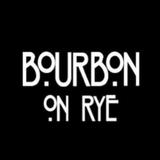 Bourbon on Rye