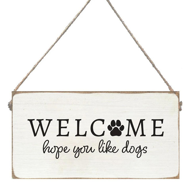Hope You Like Dogs Twine Sign