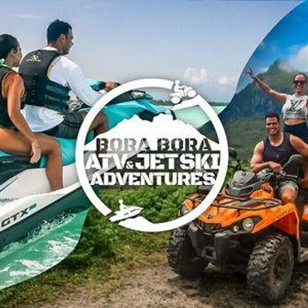 ATV Tour/Jet Ski in Bora Bora