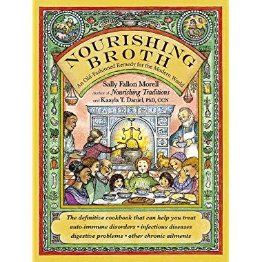 Nourishing Broth: An Old-Fashioned Remedy for the Modern World