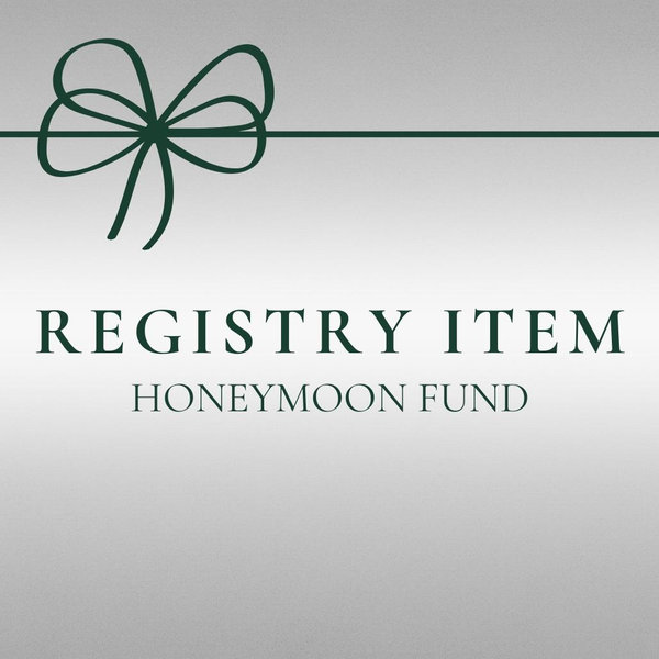 Our Honeymoon Fund