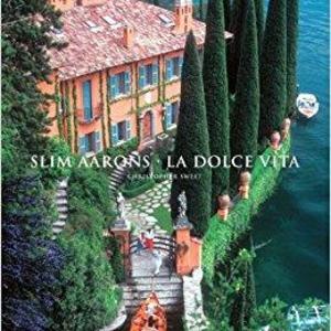 Slim Aarons: La Dolce Vita  Coffee Table Book