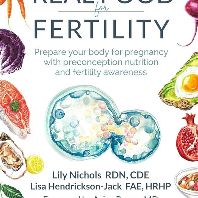 Real Food for Fertility: Prepare your body for pregnancy with preconception nutrition and fertility awareness