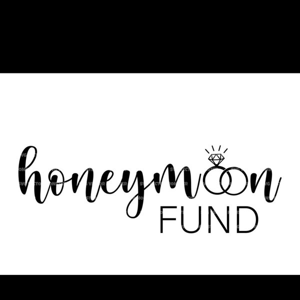 Our Honeymoon Fund
