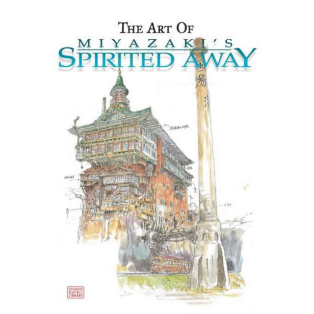 The Art of Spirited Away by Hayao Miyazaki