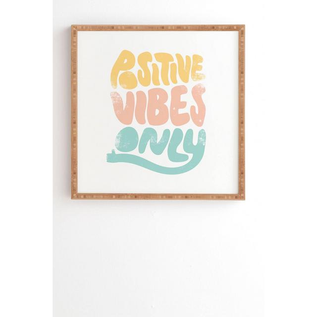 12" x 12" Phrist Positive Vibes Only Framed Wall Art - Deny Designs