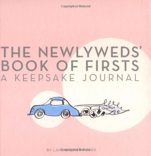 The Newlyweds' Book of Firsts: A Keepsake Journal
