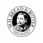M.H. Bread and Butter