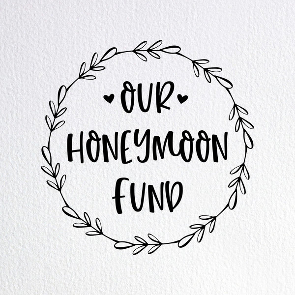 Our Honeymoon Fund
