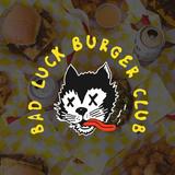 BAD LUCK BURGER CLUB