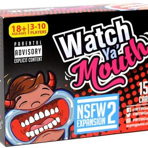 12 - 12 years - Watch Ya' Mouth NSFW (Adult) Expansion #2 Card Game Pack, for All Mouth Guard Games