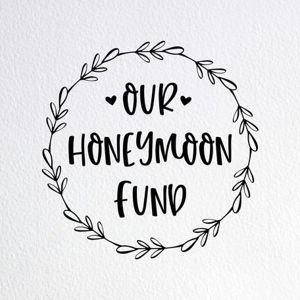 Our honeymoon fund