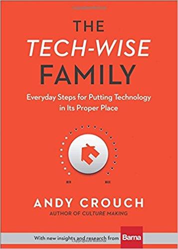 The Tech-Wise Family: Everyday Steps for Putting Technology in Its Proper Place                                Hardcover                                                                                                                                                                                – April 18, 2017
