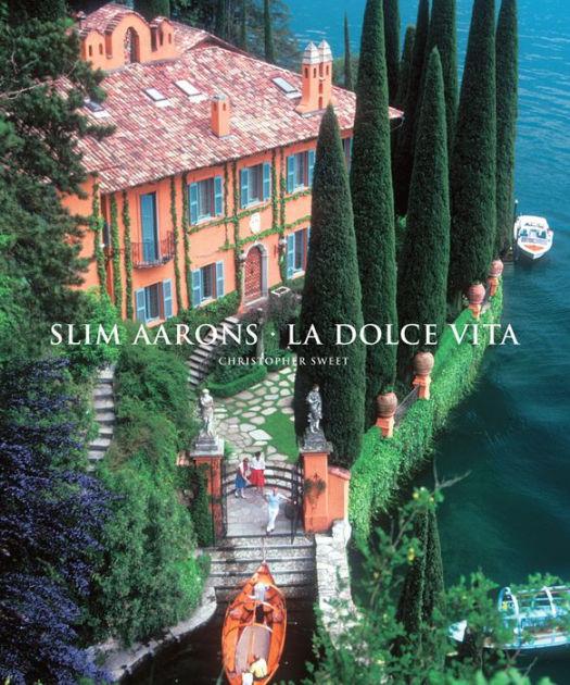 Slim Aarons: La Dolce Vita Coffee Table Book