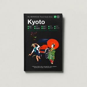 The Monocle Travel Guide, Kyoto