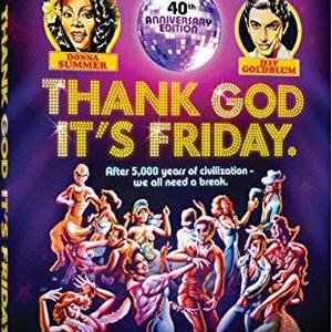 Thank God It's Friday - 40th Anniversary