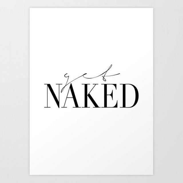 Get Naked Art Print