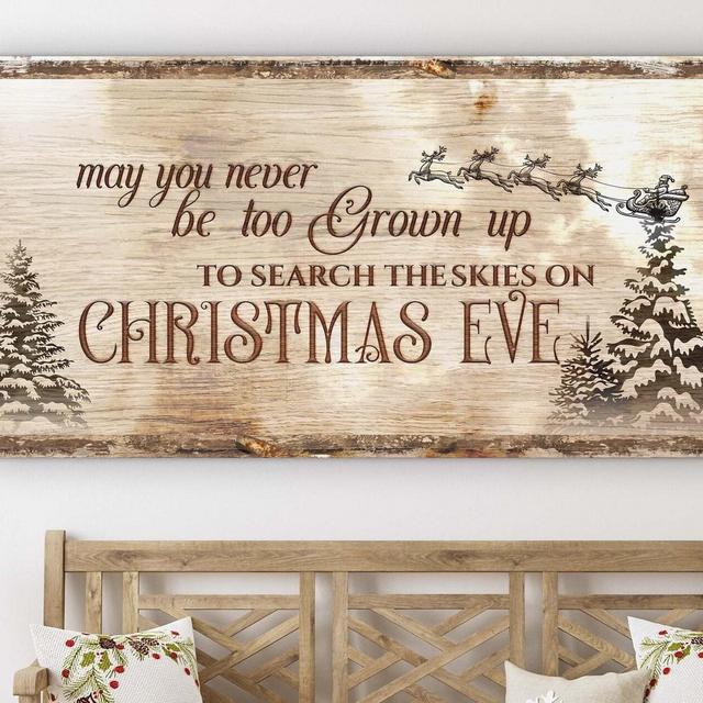Christmas Eve Farmhouse Sign, Christmas Wall Décor, May You Never Be Too Grown Up to Search the Skies Sign, Vintage Holiday Gift Wall Art