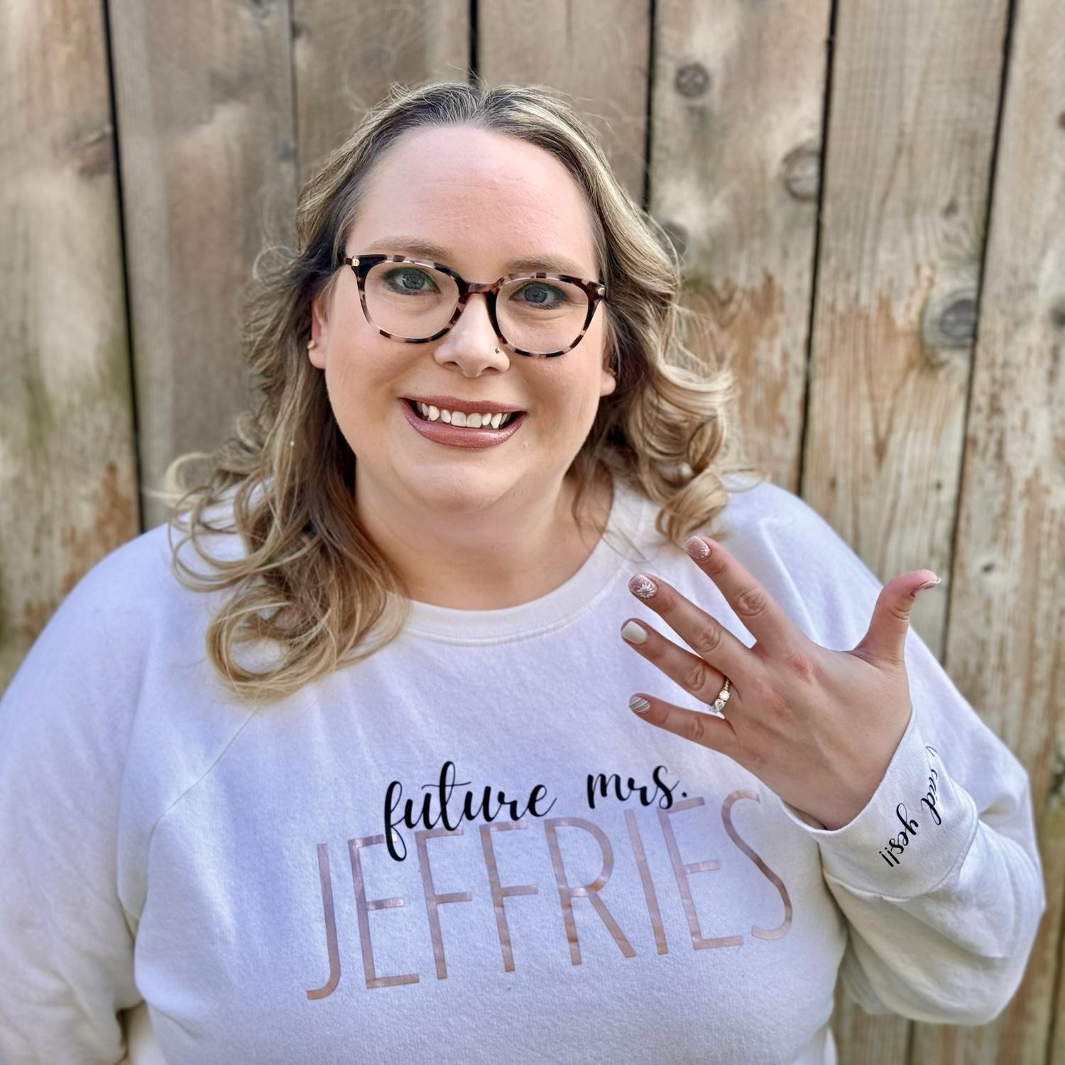 Future Mrs. Jeffries! I said yes! 🤩