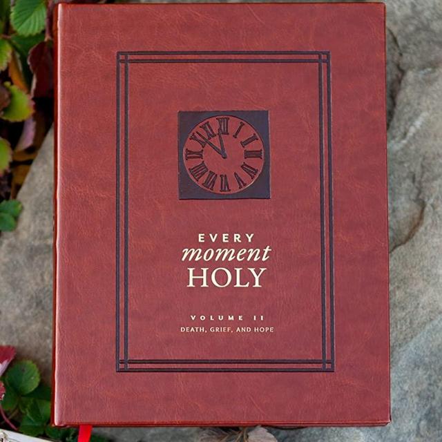 Every Moment Holy, Vol. 2: Death, Grief, & Hope