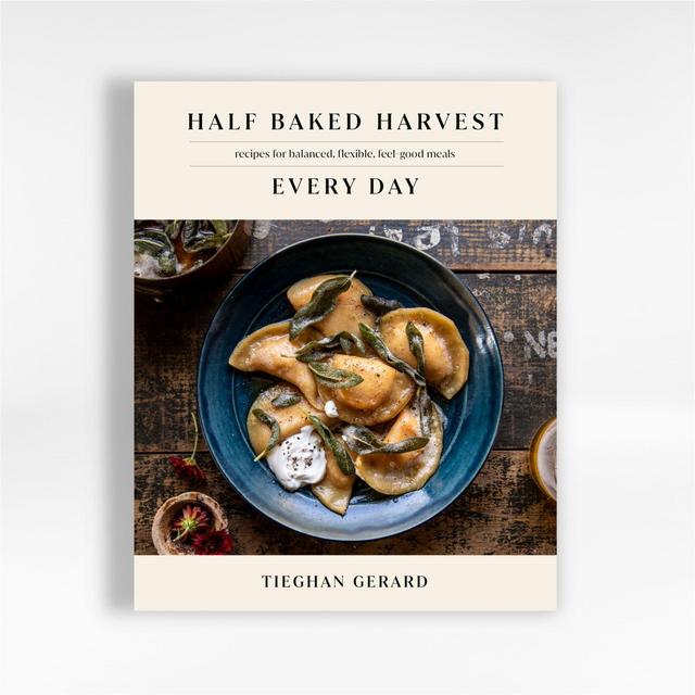 Half Baked Harvest Every Day Cookbook