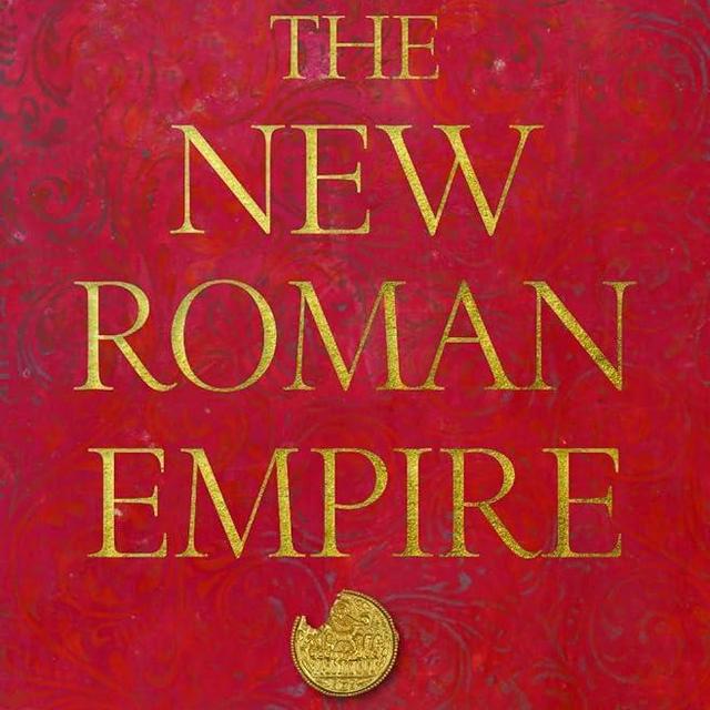 The New Roman Empire: A History of Byzantium