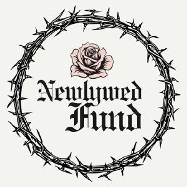 Our Newlywed Fund